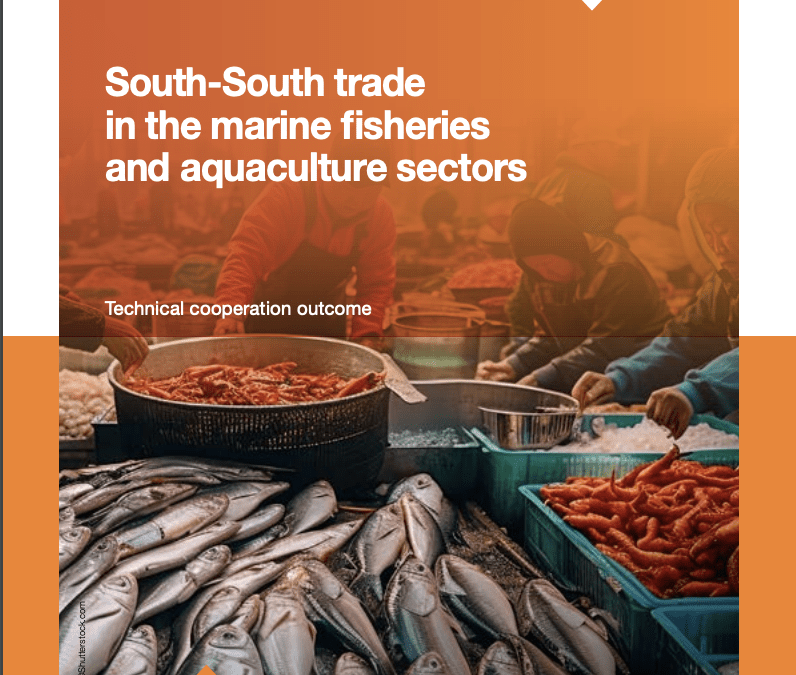 South-South Trade in the Marine Fisheries and Aquaculture Sectors (UNCTAD, 2024)